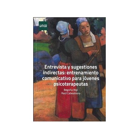 Entrevista y sugestiones indirectas: entrenamiento para jóvenes psicoterapeutas
