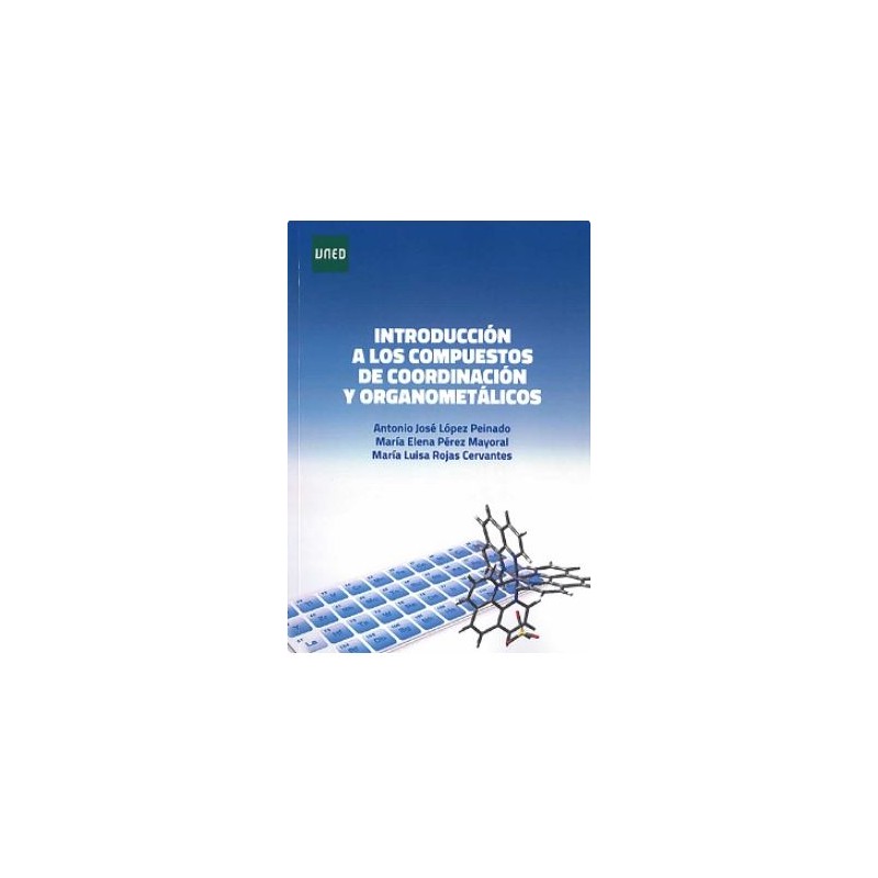 Introduccion a los compuestos de coordinacion y organometálicos