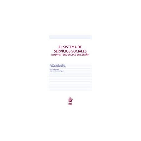El sistema de servicios sociales. Nuevas tendencias en España