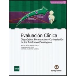 Evaluación clínica. Diagnóstico, formulación y contrastación de los transtornos psicológicos