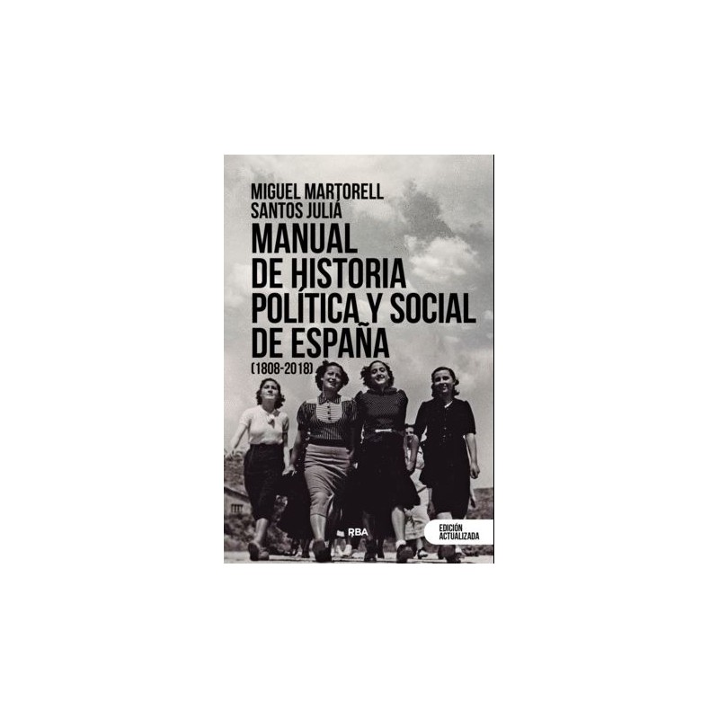 Manual de historia política y social de España 1808-2018