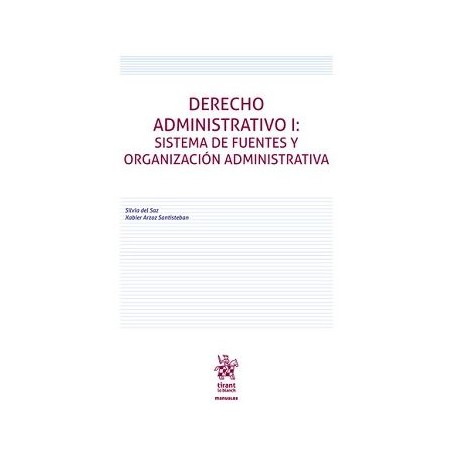Derecho administrativo I. Sistemas de fuentes y organización