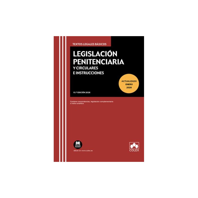 Legislación penitenciaria y circulares e instrucciones