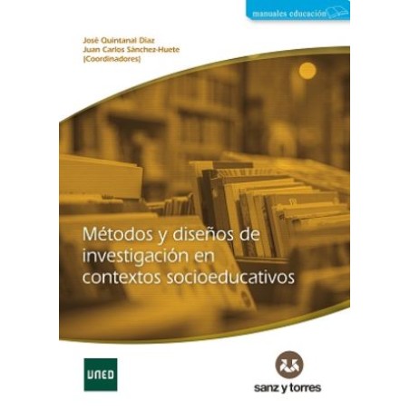 Métodos y diseños de investigación en contextos socioeducativos