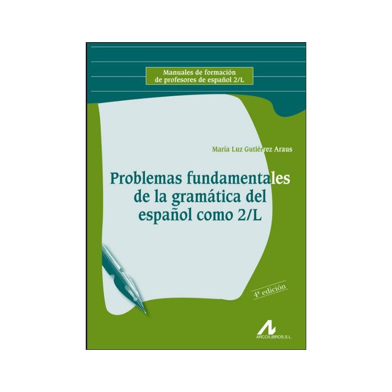 Problemas fundamentales de la gramática del español como 2/L