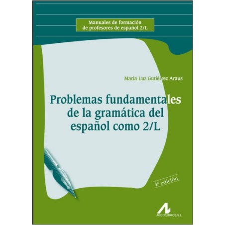 Problemas fundamentales de la gramática del español como 2/L