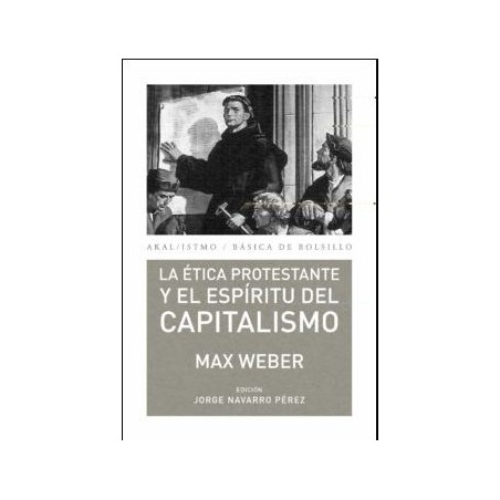 La ética protestante y el espíritu del capitalismo