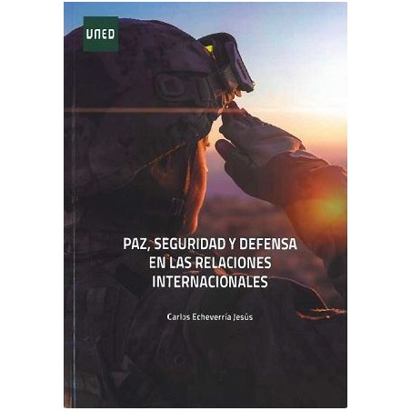 Paz seguridad y defensa en la sociedad internacional