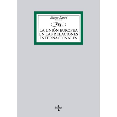La Unión Europea en las relaciones internacionales