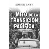 El mito de la transición pacífica. Violencia y política en España (1975-1982)