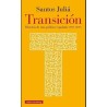 Transición. Historia de una política española (1937-2017)