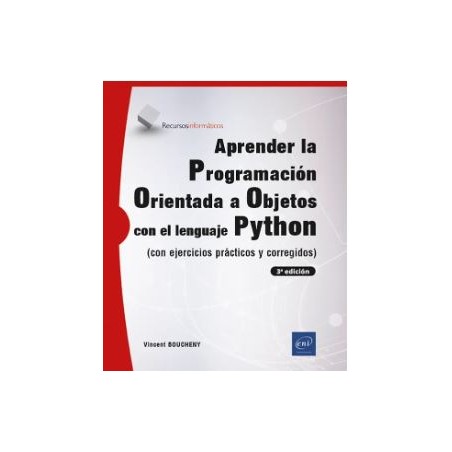 Aprender Programación Orientada a Objetos con Python (con ejercicios prácticos y corregidos)