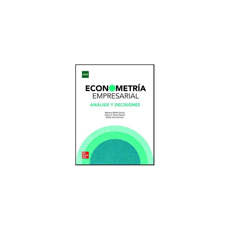 Econometría empresarial. Análisis y decisiones