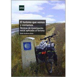 El turismo que vemos y contamos. Técnicas de investigación social aplicadas al turismo