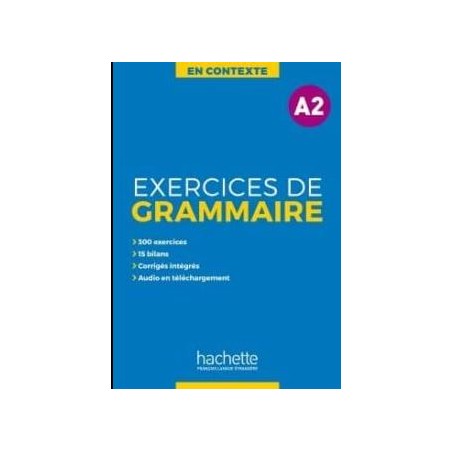 Exercices de grammaire en contexte A2