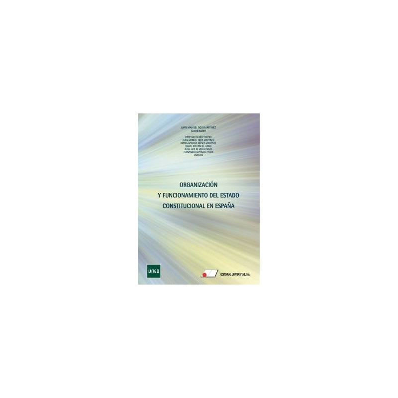 Organización y funcionamiento del Estado constitucional en España