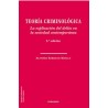 Teoría criminológica (3a ed)