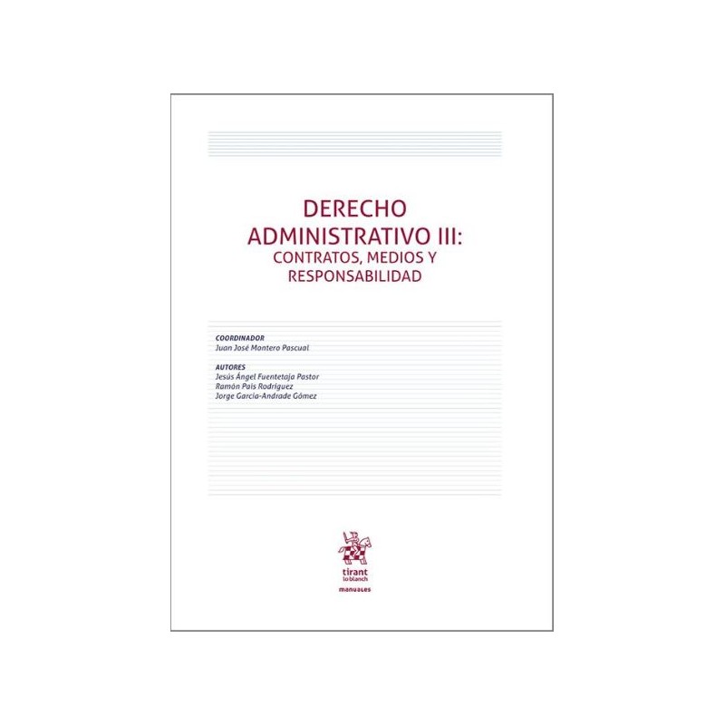 Derecho administrativo III. Contratos, expropiación, responsabilidad, bienes públicos y función pública