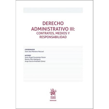 Derecho administrativo III. Contratos, expropiación, responsabilidad, bienes públicos y función pública