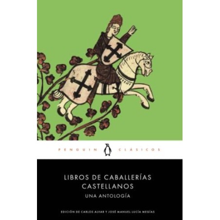 Libros de caballerías. Una antología
