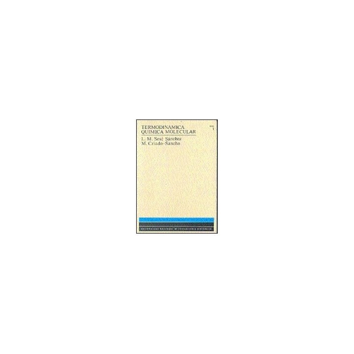 Termodinámica química molecular (2 vols.)