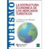 La estructura económica de los mercados turísticos